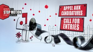 Call for entries for the Montreal Stop-Motion Film Festival Call for entries for the Montreal Stop-Motion Film Festival