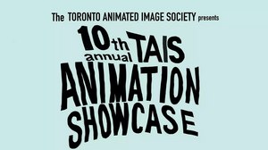 10th Annual TAIS Animation Showcase To be Held July 30
