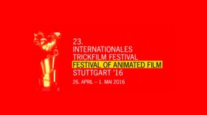 Animation For Grown-Ups: 23rd International Trickfilm Festival Of Animated Film and FMX - 26 April to 1 May 2016 in Stuttgart, Germany Animation For Grown-Ups: 23rd International Trickfilm Festival Of Animated Film and FMX - 26 April to 1 May 2016 in Stuttgart, Germany