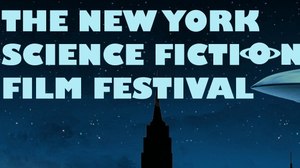 New York Science Fiction Film Festival Announces Inaugural Lineup