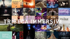 29 Immersive Projects to be Featured at 2017 Tribeca Film Festival 29 Immersive Projects to be Featured at 2017 Tribeca Film Festival