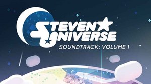 Cartoon Network to Release ‘Steven Universe Soundtrack Vol. 1,’ June 2 Cartoon Network to Release ‘Steven Universe Soundtrack Vol. 1,’ June 2
