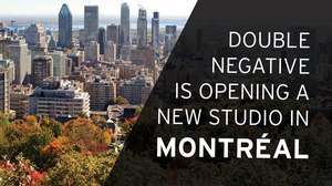 Double Negative To Open New Montréal Studio Double Negative To Open New Montréal Studio