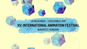 15th ANILOGUE International Animation Festival 29 November – 3 December 2017 Budapest, Hungary 15th ANILOGUE International Animation Festival 29 November – 3 December 2017 Budapest, Hungary