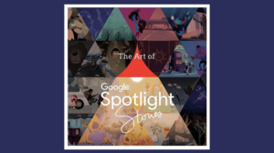 ‘The Art of Google Spotlight Stories’ Now Available! ‘The Art of Google Spotlight Stories’ Now Available!