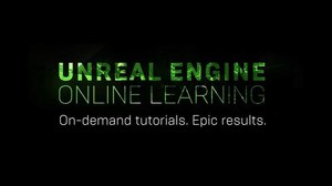 Epic Games Introduces Unreal Engine Online Learning Epic Games Introduces Unreal Engine Online Learning