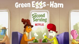 Netflix Greenlights ‘Green Eggs and Ham’ Season 2 Netflix Greenlights ‘Green Eggs and Ham’ Season 2