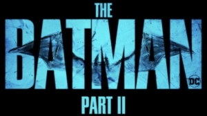 ‘The Batman Part II’ Delayed Again… Now Coming in 2027 ‘The Batman Part II’ Delayed Again… Now Coming in 2027
