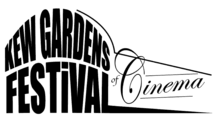 Kew Gardens Festival of Cinema WANTS YOUR FILMS!! Kew Gardens Festival of Cinema WANTS YOUR FILMS!!