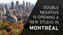 Double Negative To Open New Montréal Studio Double Negative To Open New Montréal Studio