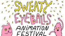 Call for Entries: 2019 Sweaty Eyeballs Animation Festival