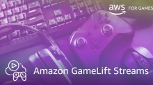 Amazon Web Services Announces Amazon GameLift Streams Amazon Web Services Announces Amazon GameLift Streams