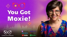 Former Disney and Google Exec Julie Ann Crommett Launches ‘You Got Moxie!’ Podcast